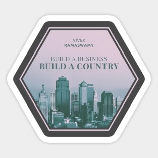 Vivek Ramaswamy - Build a Business, Build a Country Sticker